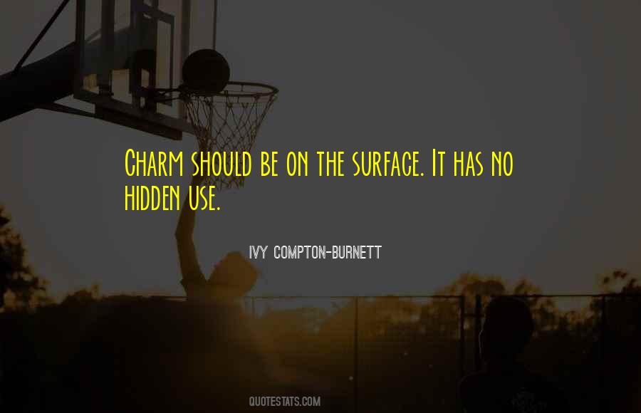 Ivy Compton-Burnett Quotes #1859947