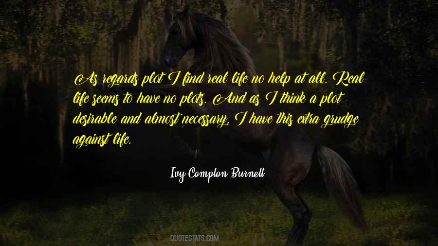 Ivy Compton-Burnett Quotes #19463