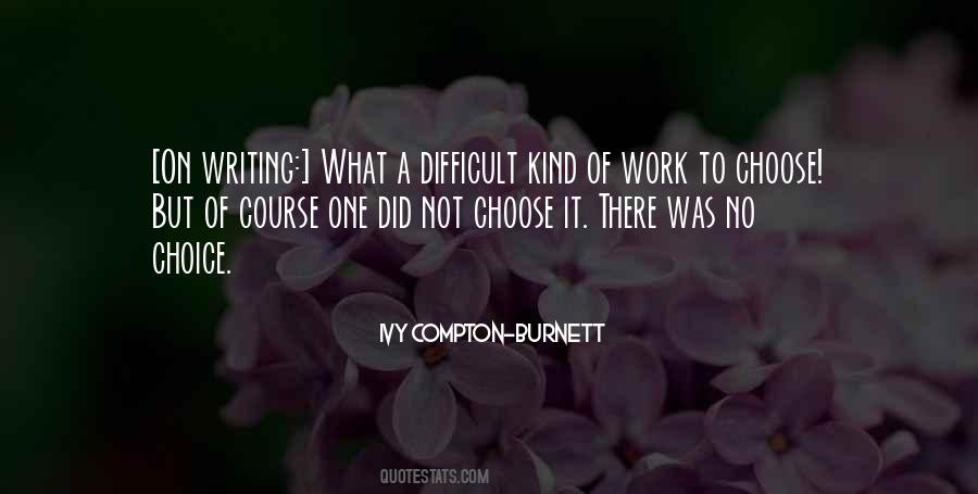 Ivy Compton-Burnett Quotes #249126