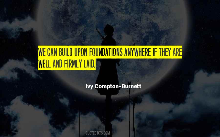 Ivy Compton-Burnett Quotes #599503