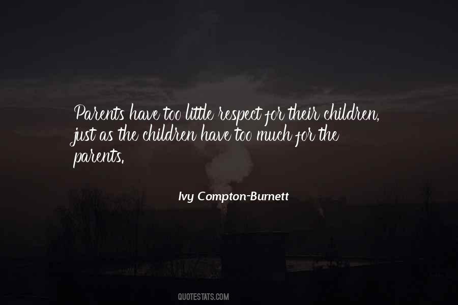 Ivy Compton-Burnett Quotes #686224