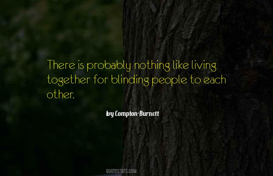 Ivy Compton-Burnett Quotes #862351