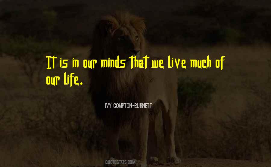 Ivy Compton-Burnett Quotes #898877