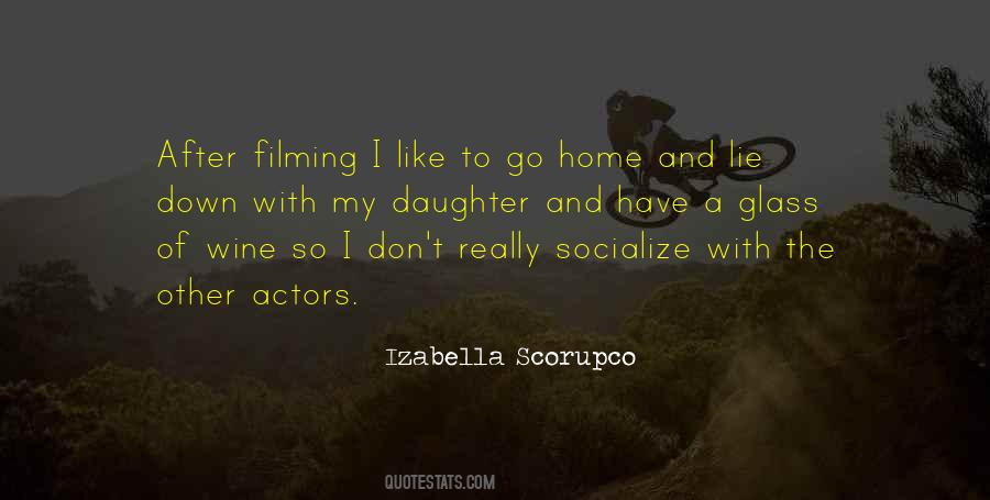 Izabella Scorupco Quotes #1201653