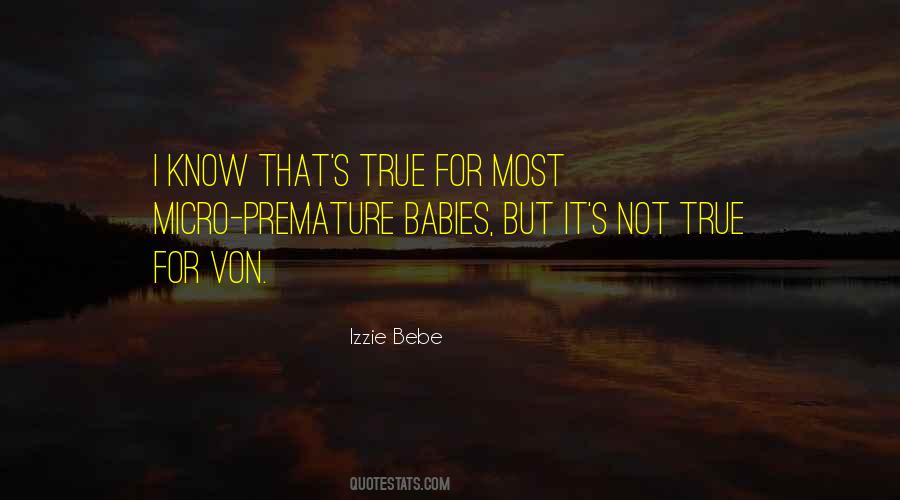 Izzie Bebe Quotes #1236131