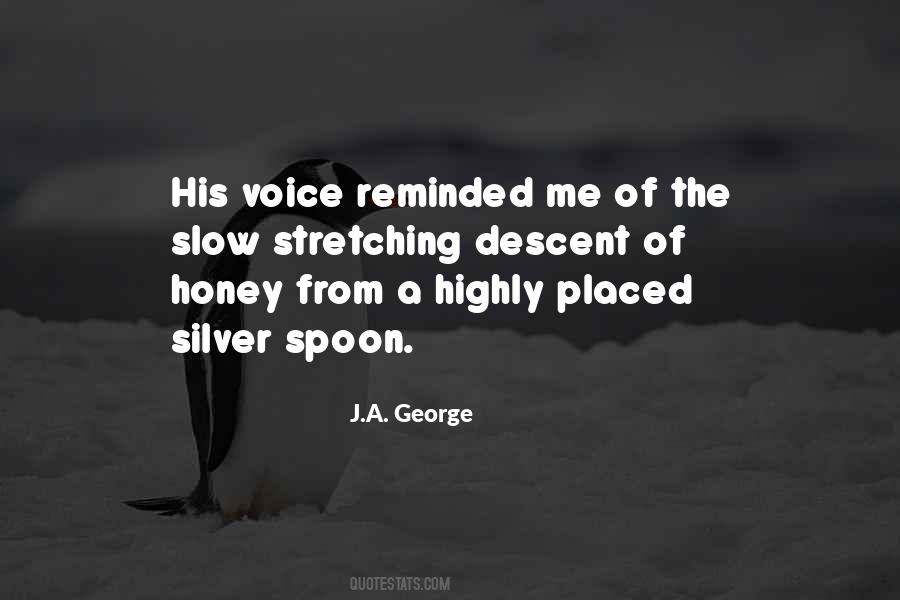 J.A. George Quotes #392849