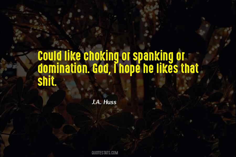 J.A. Huss Quotes #1123378