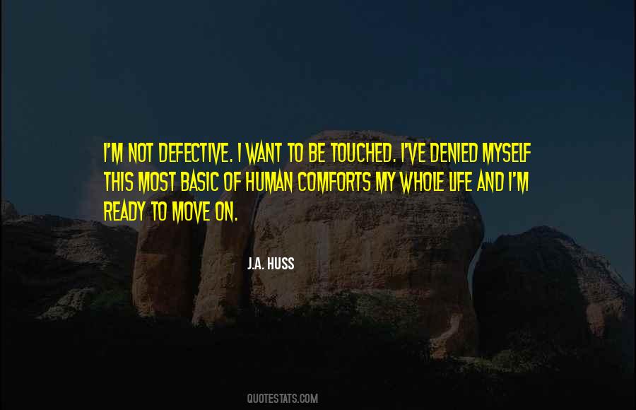 J.A. Huss Quotes #409904