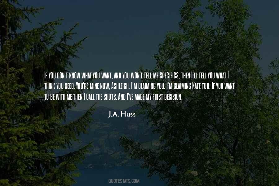 J.A. Huss Quotes #551101