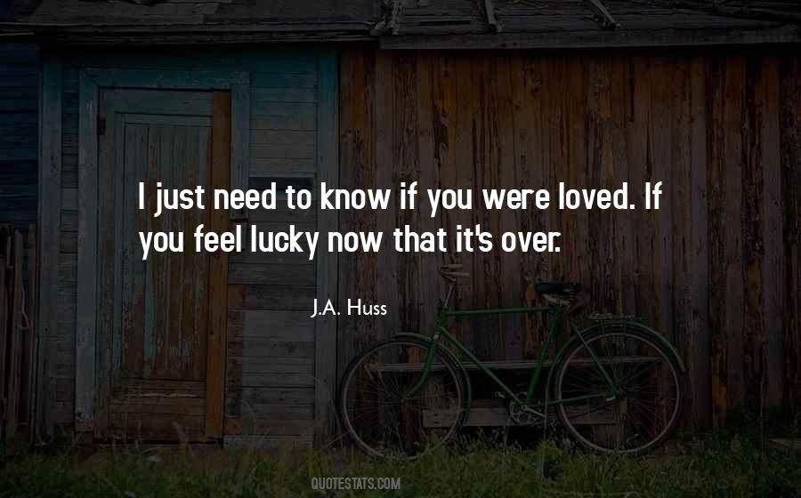 J.A. Huss Quotes #620783