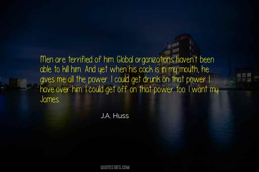 J.A. Huss Quotes #936948