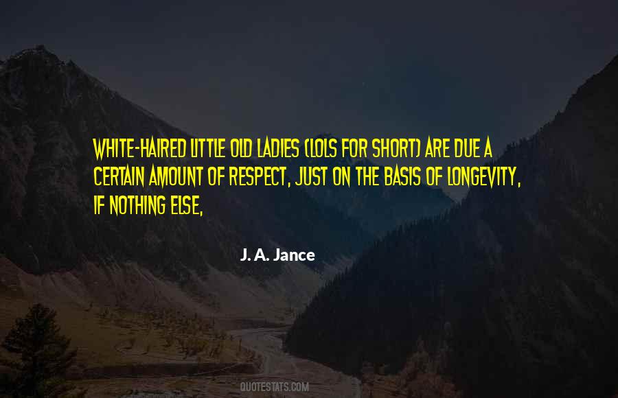J. A. Jance Quotes #311588