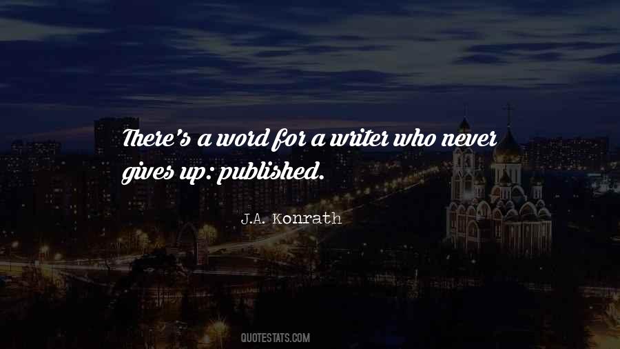 J.A. Konrath Quotes #736401