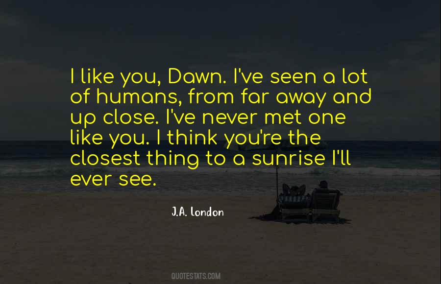 J.A. London Quotes #310287