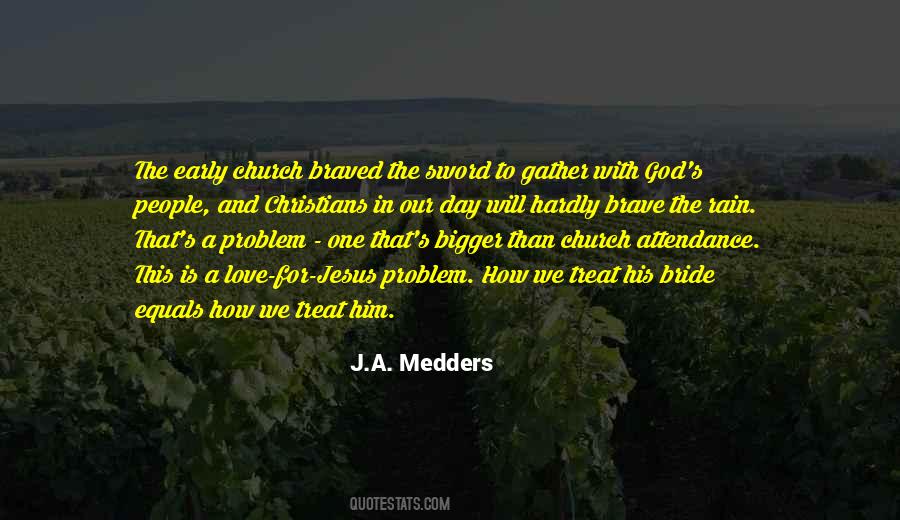 J.A. Medders Quotes #1514911