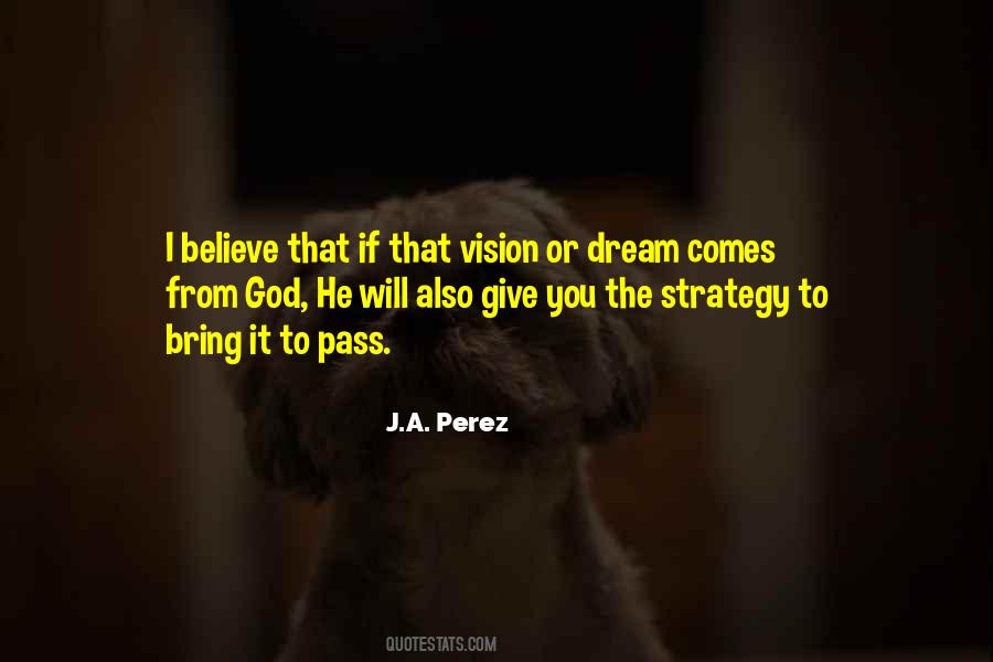 J.A. Perez Quotes #535532