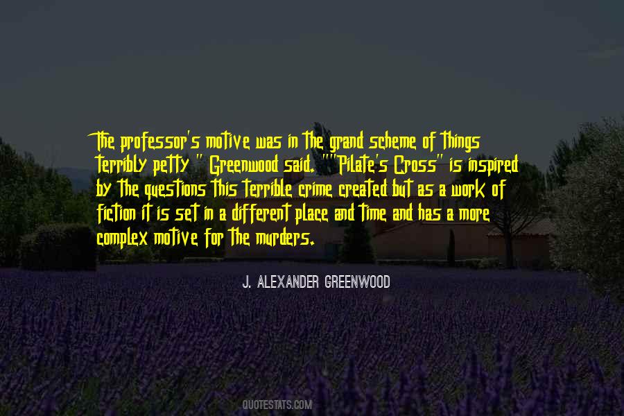 J. Alexander Greenwood Quotes #850331