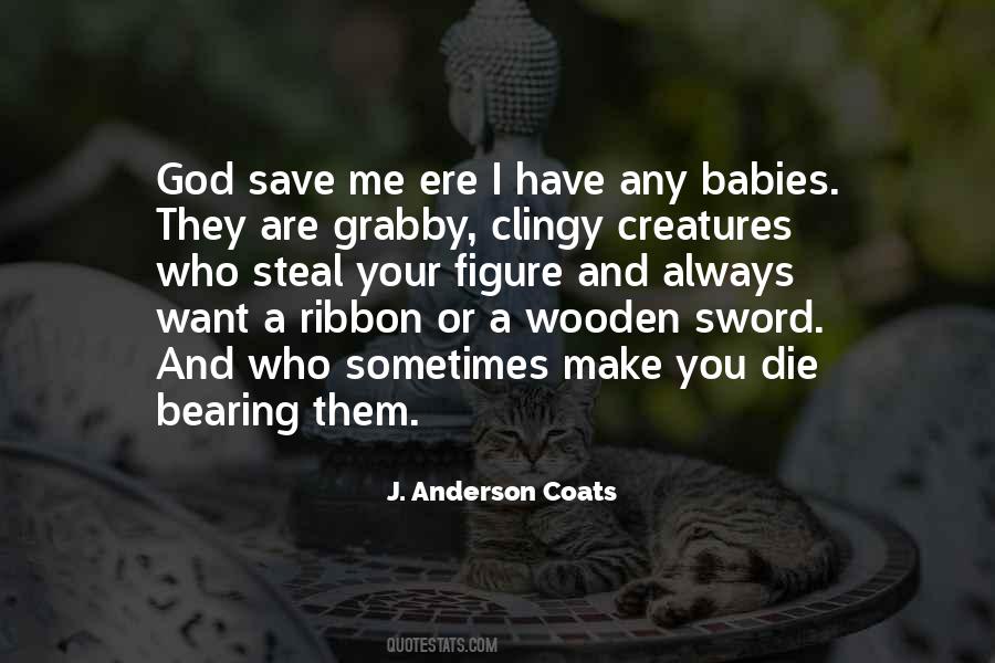 J. Anderson Coats Quotes #222058