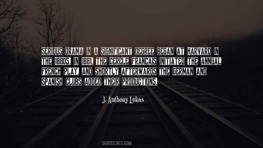 J. Anthony Lukas Quotes #870419