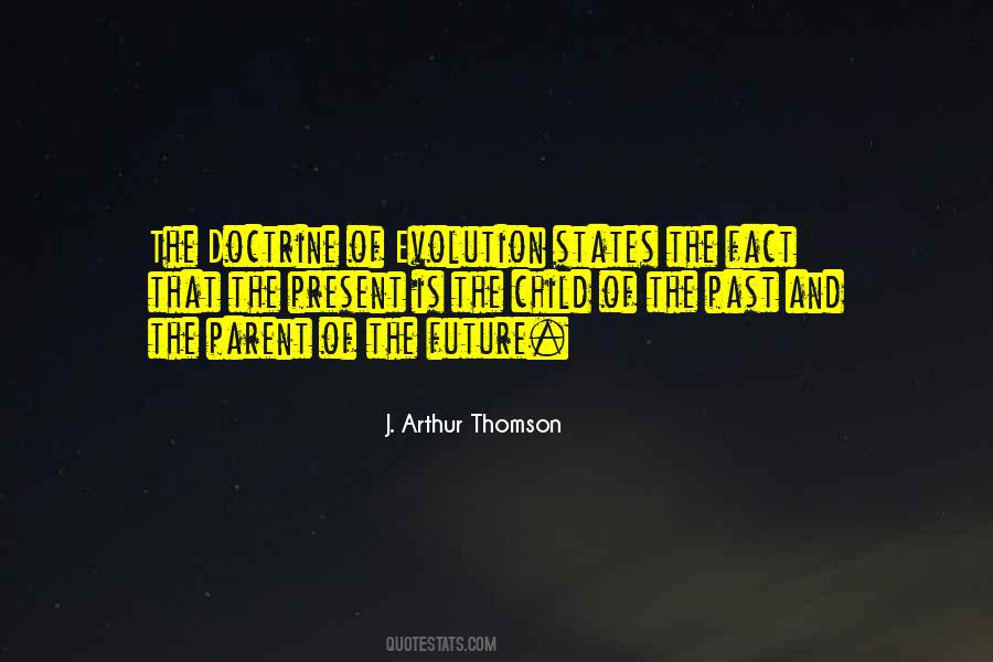 J. Arthur Thomson Quotes #1673574