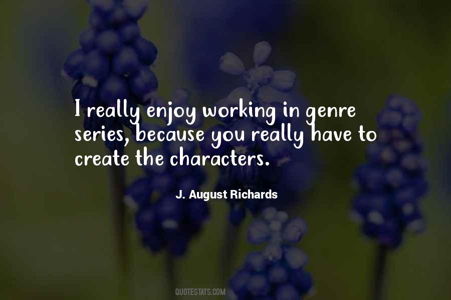 J. August Richards Quotes #1691240