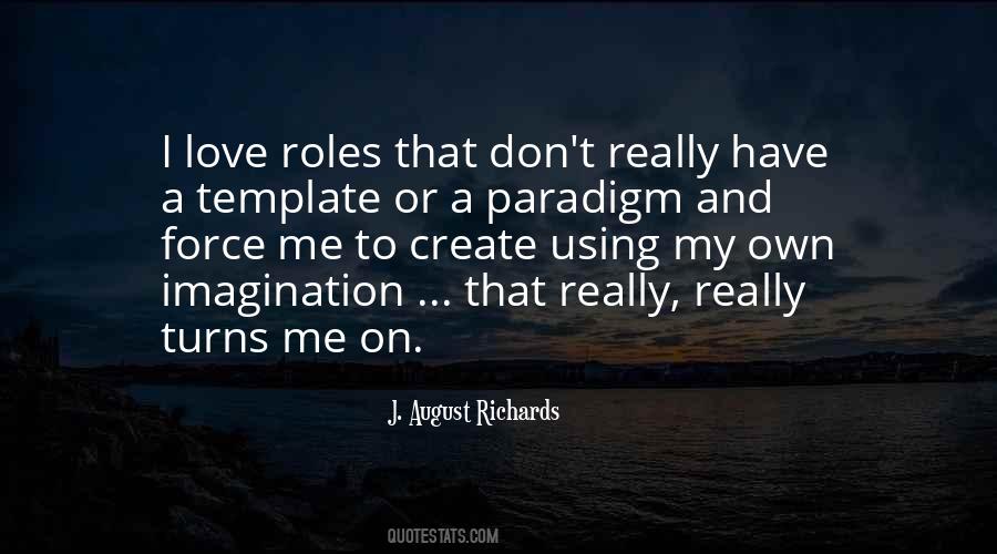 J. August Richards Quotes #1696286