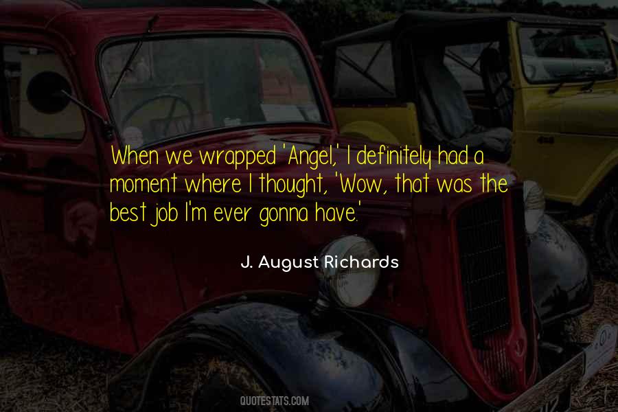 J. August Richards Quotes #694261