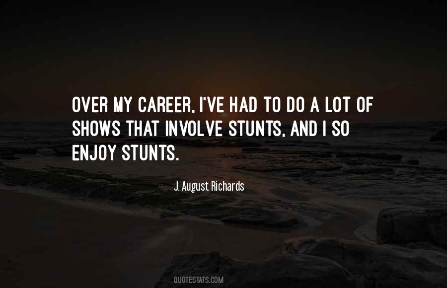 J. August Richards Quotes #968408