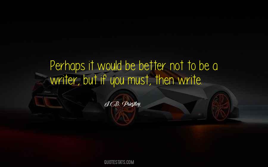 J.B. Priestley Quotes #1834801 J.B. Priestley Quotes #1834801
