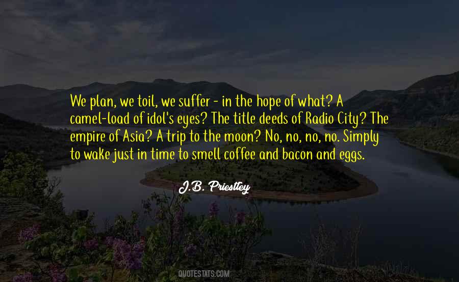 J.B. Priestley Quotes #759443