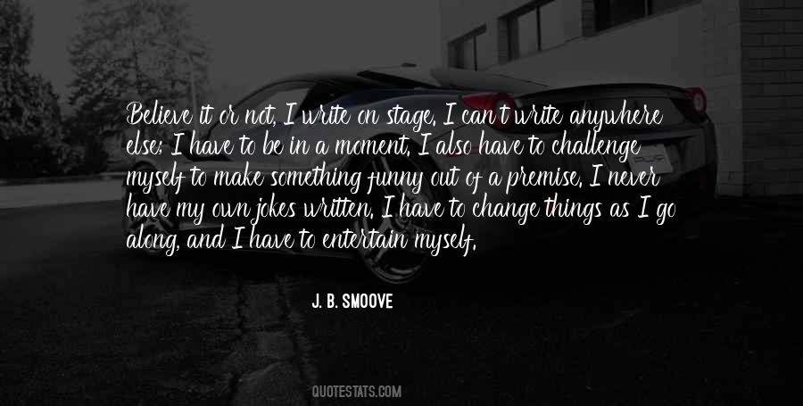 J. B. Smoove Quotes #385146