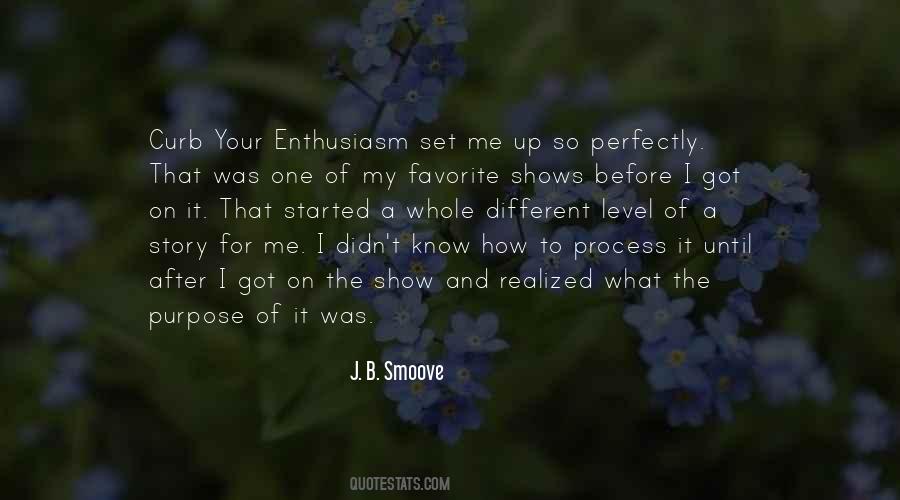 J. B. Smoove Quotes #518536