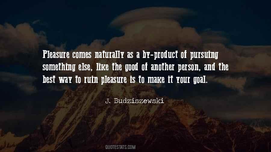 J. Budziszewski Quotes #116855