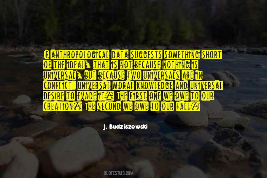 J. Budziszewski Quotes #1329698