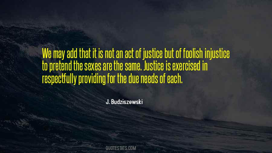J. Budziszewski Quotes #412974