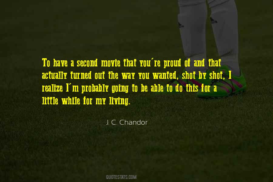 J. C. Chandor Quotes #1300015