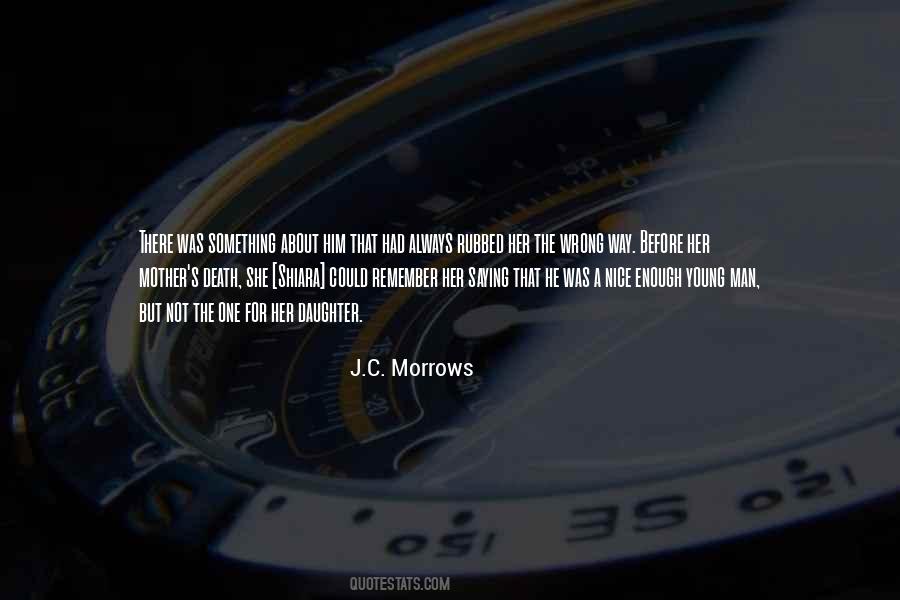 J.C. Morrows Quotes #813135