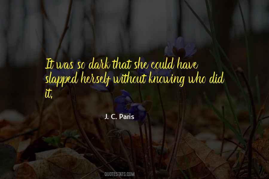 J. C. Paris Quotes #1192788
