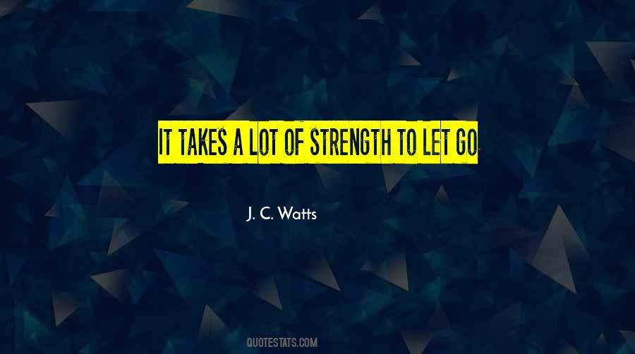 J. C. Watts Quotes #281453