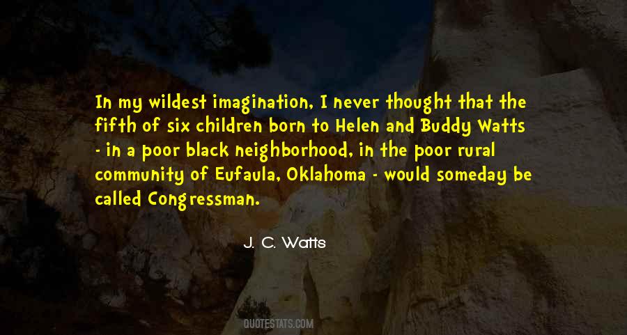 J. C. Watts Quotes #401535