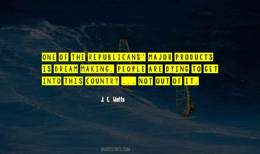 J. C. Watts Quotes #603793