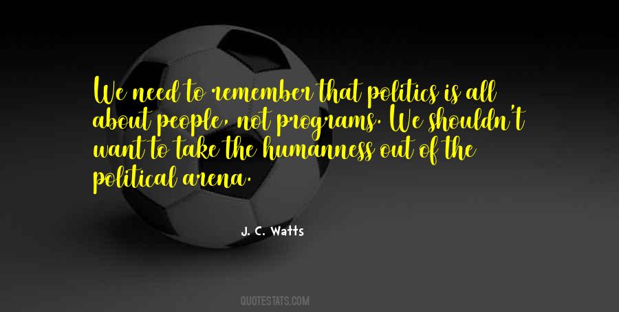 J. C. Watts Quotes #977721