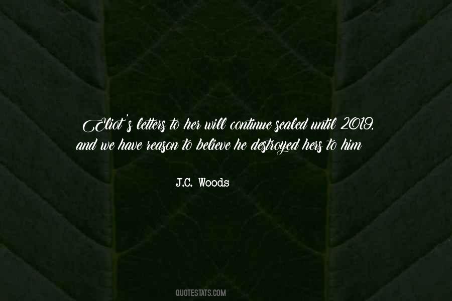 J.C. Woods Quotes #1475322