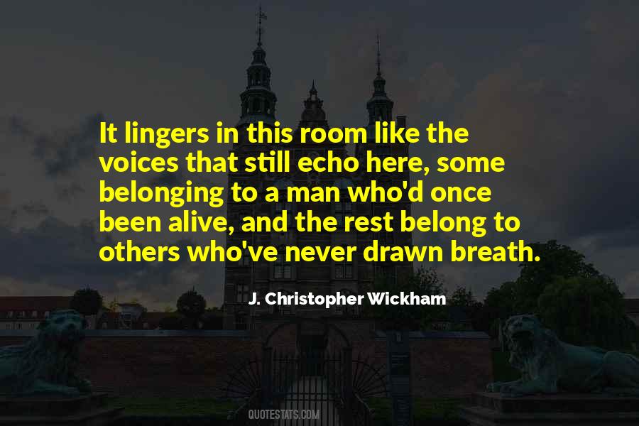 J. Christopher Wickham Quotes #871001 J. Christopher Wickham Quotes #871001