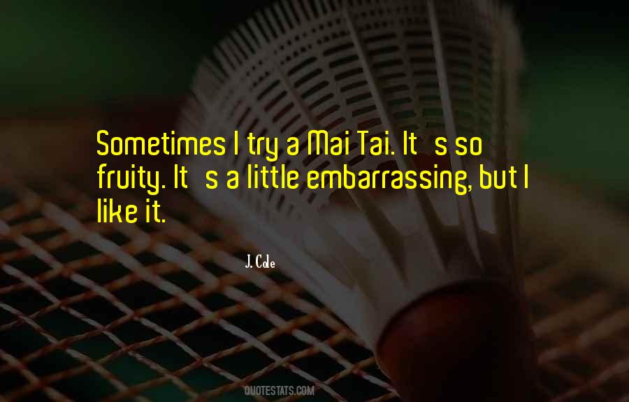 J. Cole Quotes #1049077