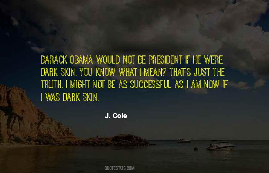 J. Cole Quotes #430299