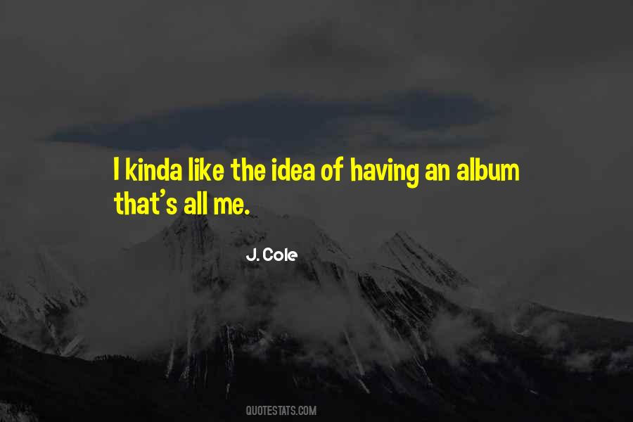 J. Cole Quotes #565951