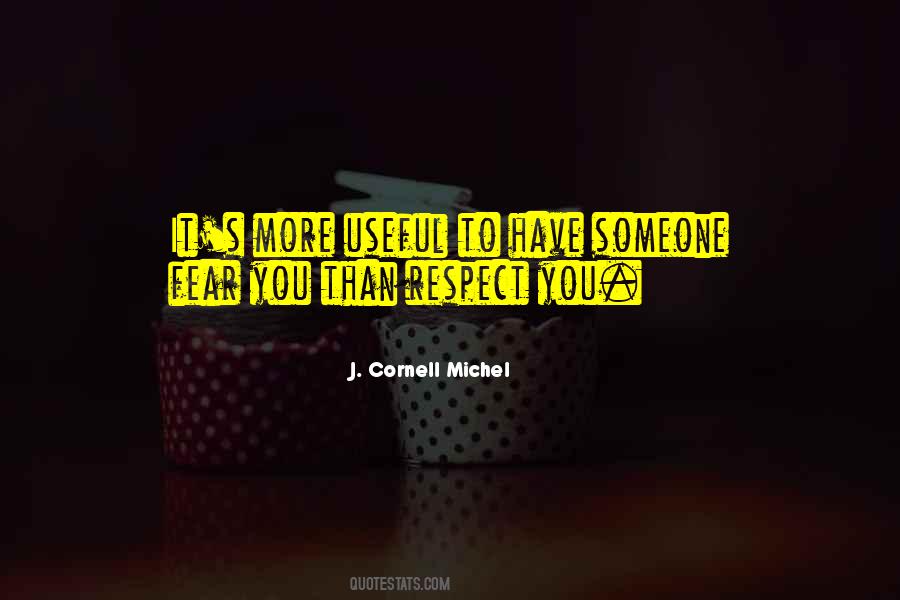 J. Cornell Michel Quotes #1240148