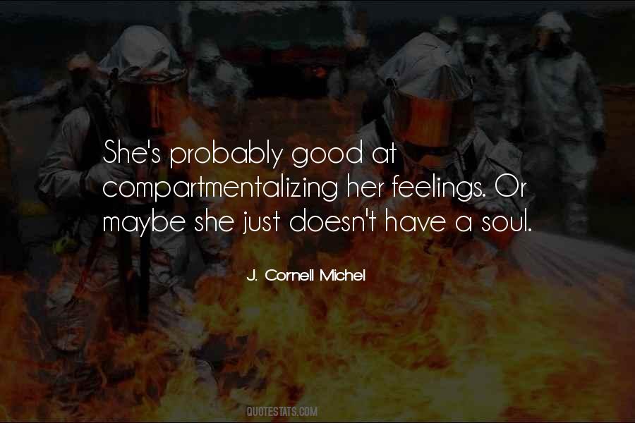 J. Cornell Michel Quotes #437435