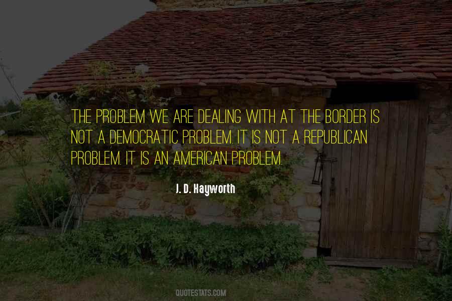 J. D. Hayworth Quotes #1059864